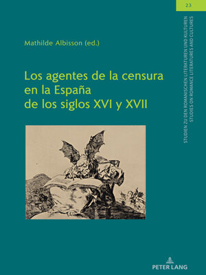 cover image of Los agentes de la censura en la España de los siglos XVI y XVII